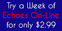 Try a Week of Echoes On-Line