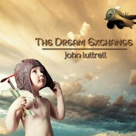 John Luttrell - The Dream Exchange