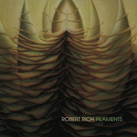 Robert Rich - Filaments