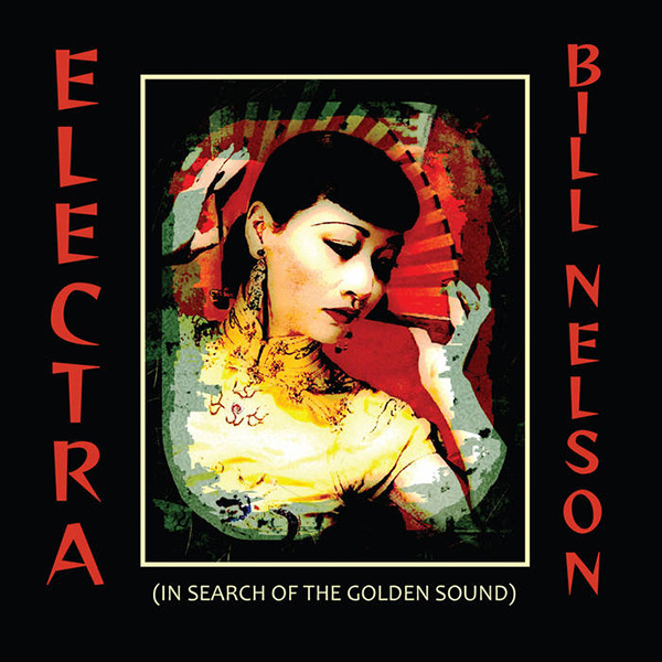Bill Nelson - Electra