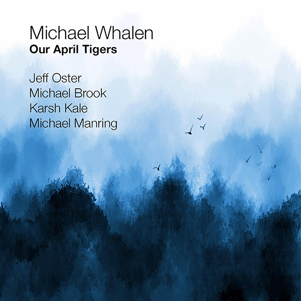 Michael Whalen - Our April Tigers